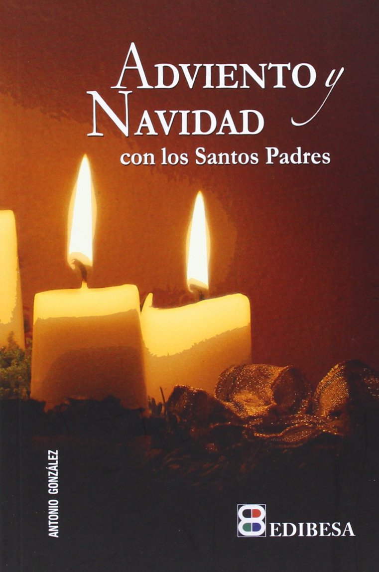 Adviento y Navidad con los Santos Padres (Coleccion Ciclo Liturgico, Band 1) Religion & Esotericism