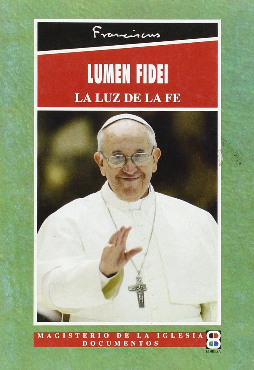 Lumen Fidei (Magisterio de la Iglesia. Documentos) Business, Finance & Career