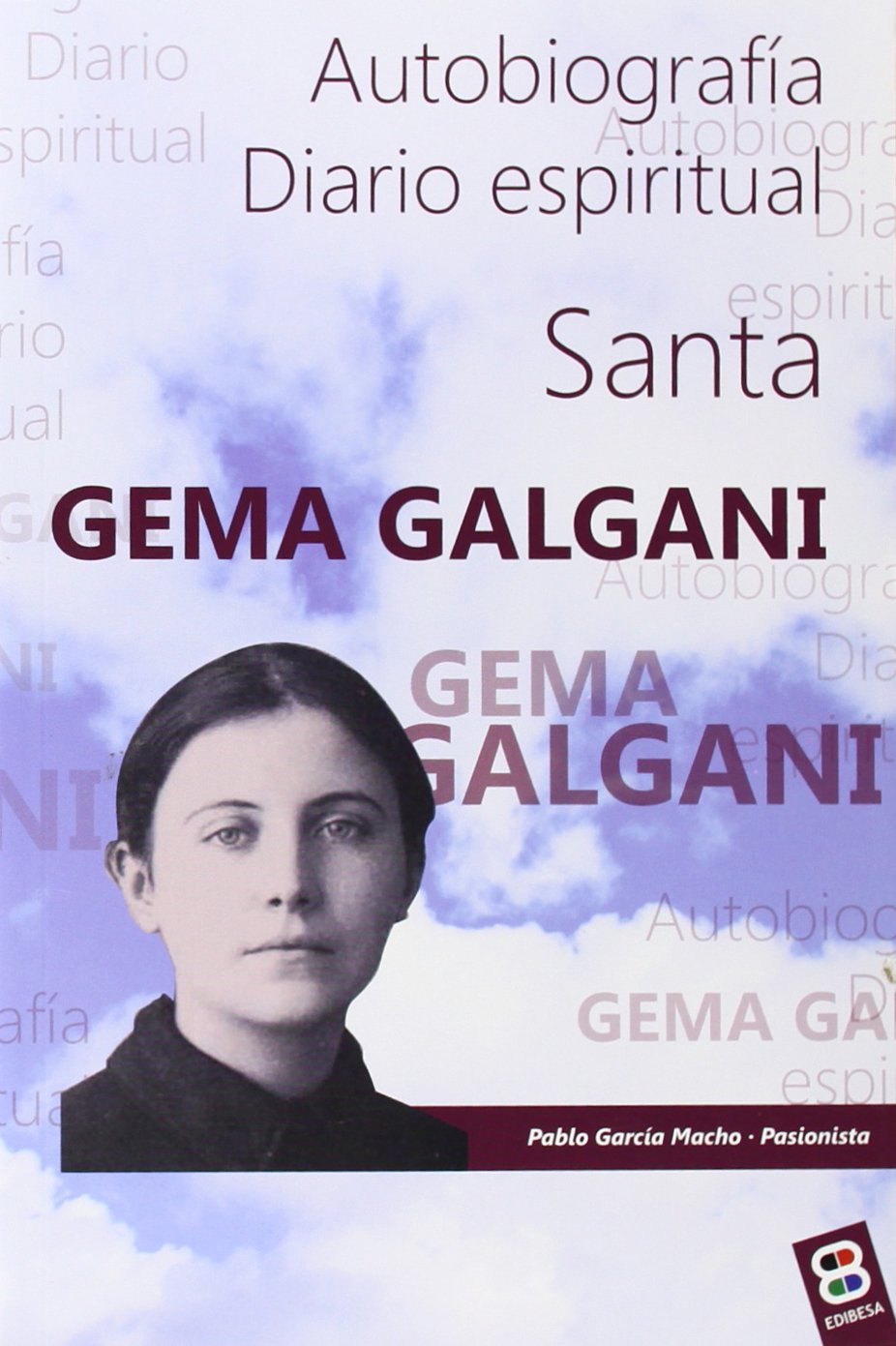 Santa Gema Galgani (Vidas y Semblanzas) Social Sciences