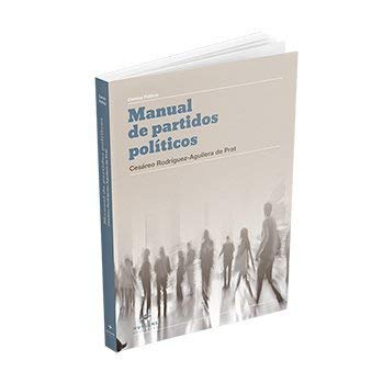 Manual de partidos políticos (Ciencia Política, Band 9) Books