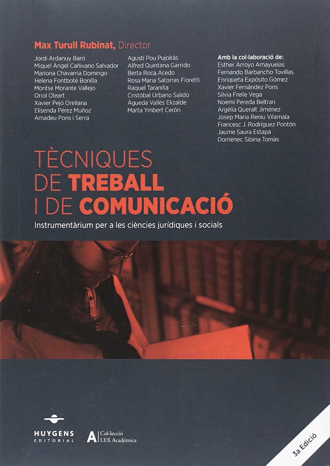 Tècniques de Treball i de Comunicació: Instrumentàrium per a les ciències jurídiques i socials (Lex Académica, Band 30) Books