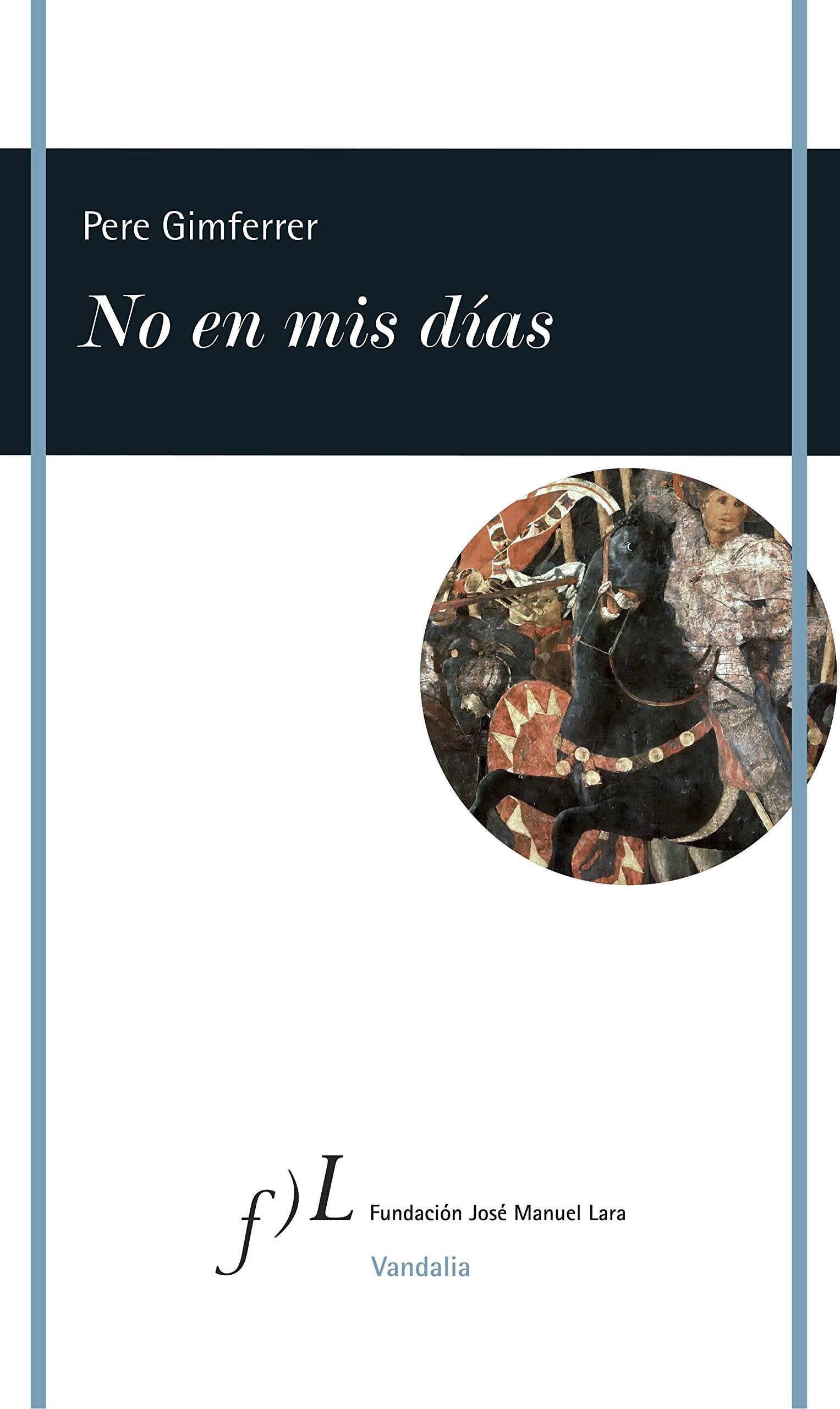 No en mis días: 2012-2016 (VANDALIA, Band 1) Poetry