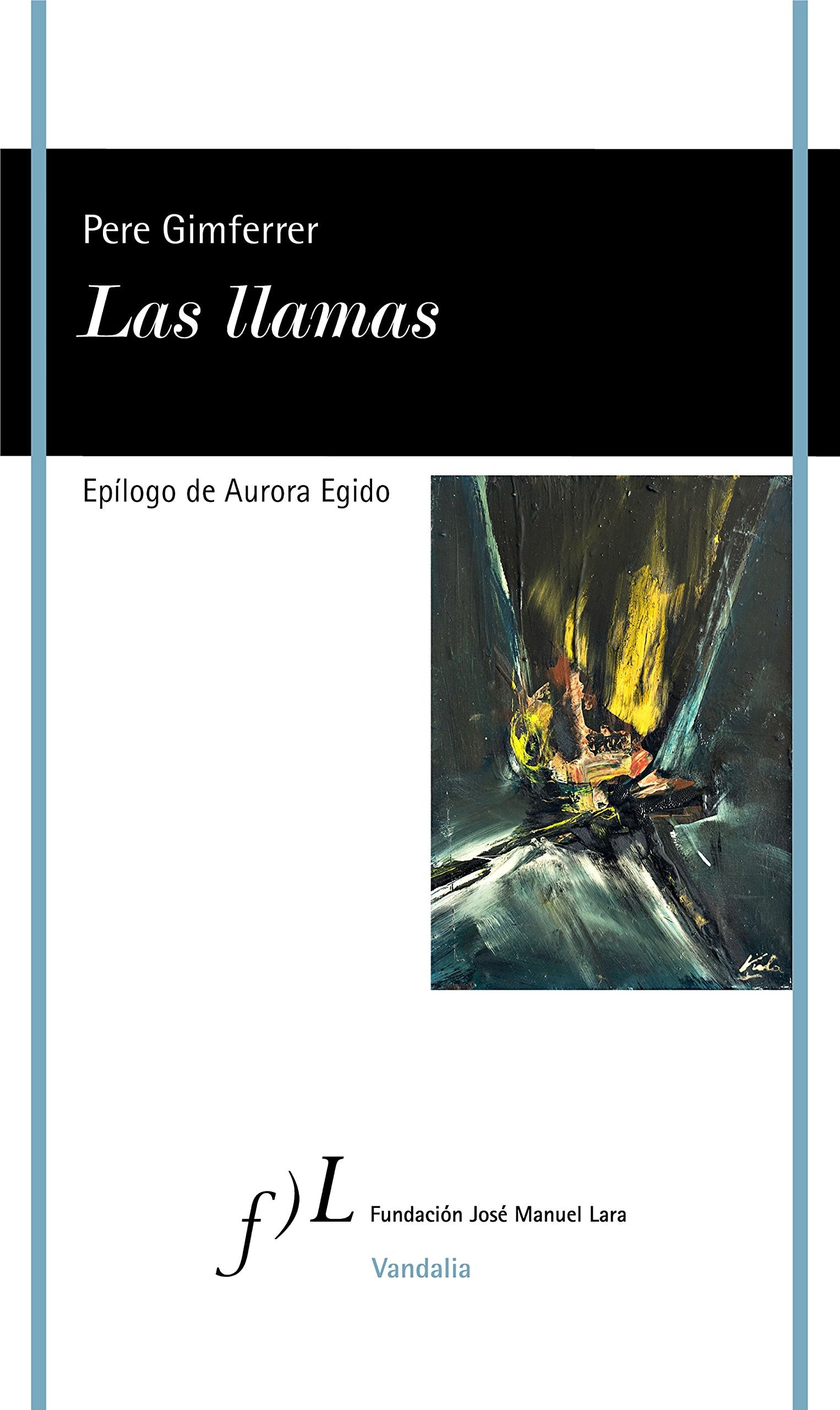 Las llamas (VANDALIA, Band 1) Non-fiction