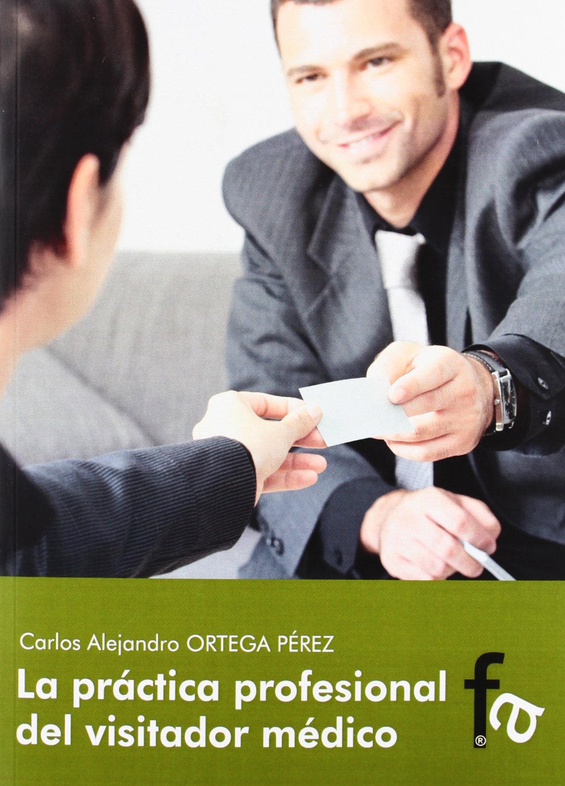 La práctica profesional del visitador médico Business, Finance & Career