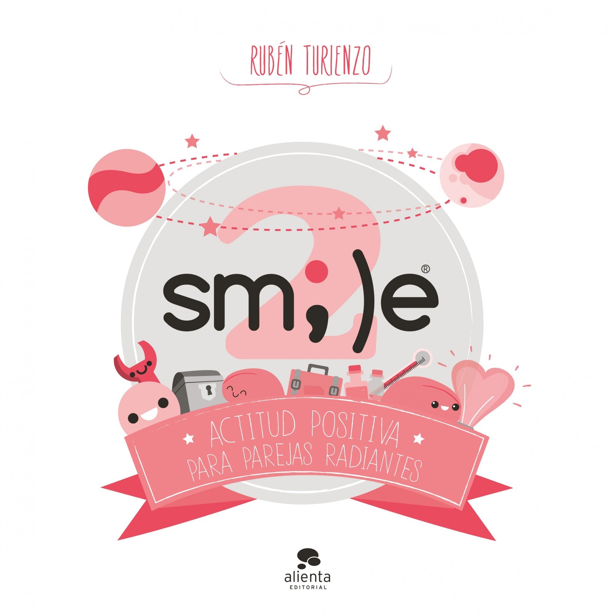 Smile 2 : actitud positiva para parejas radiantes (Alienta) Business, Finance & Career