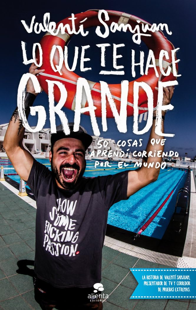 Lo que te hace grande : 50 cosas que aprendí corriendo por el mundo (Alienta) Business, Finance & Career