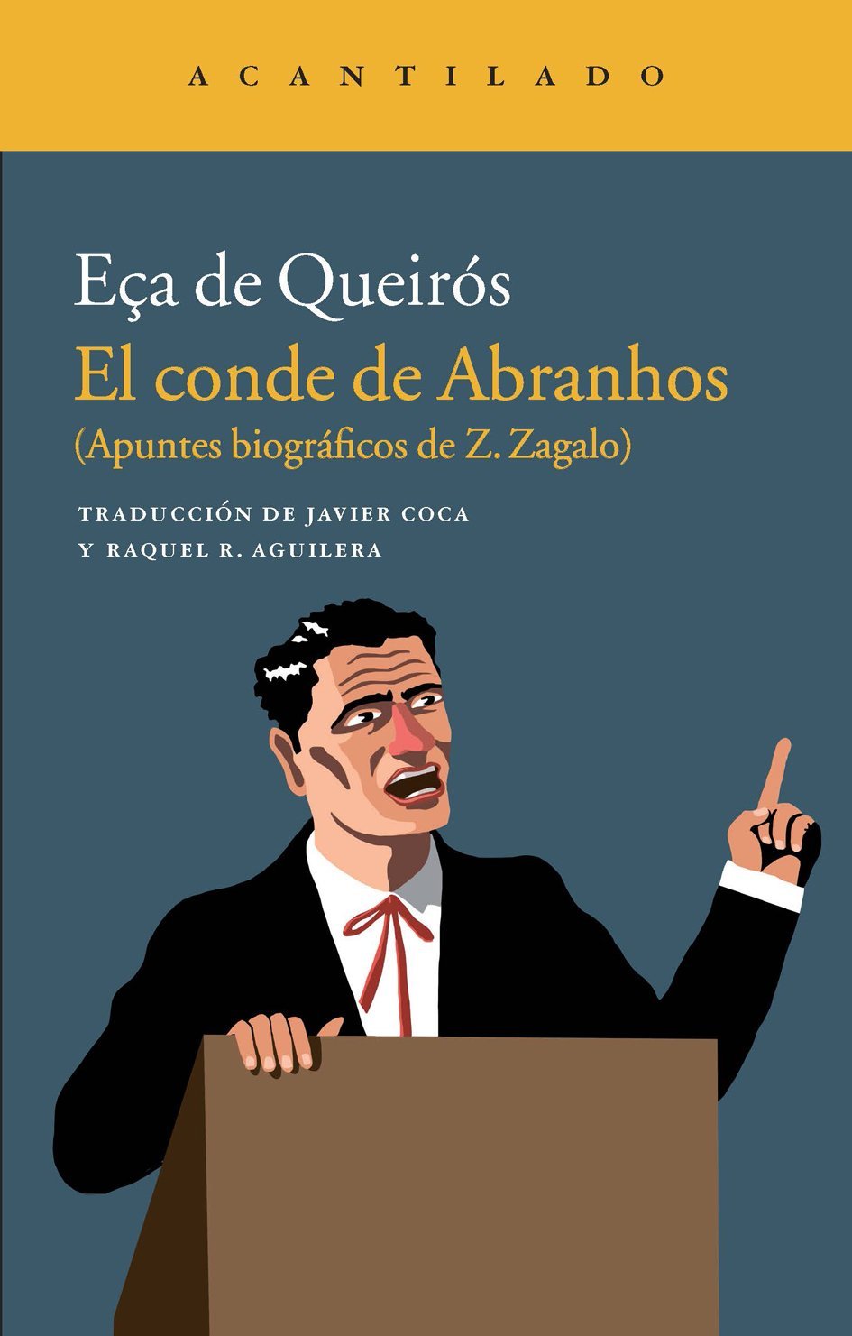 El conde de Abranhos : (apuntes biográficos de Z. Zagalo) book
