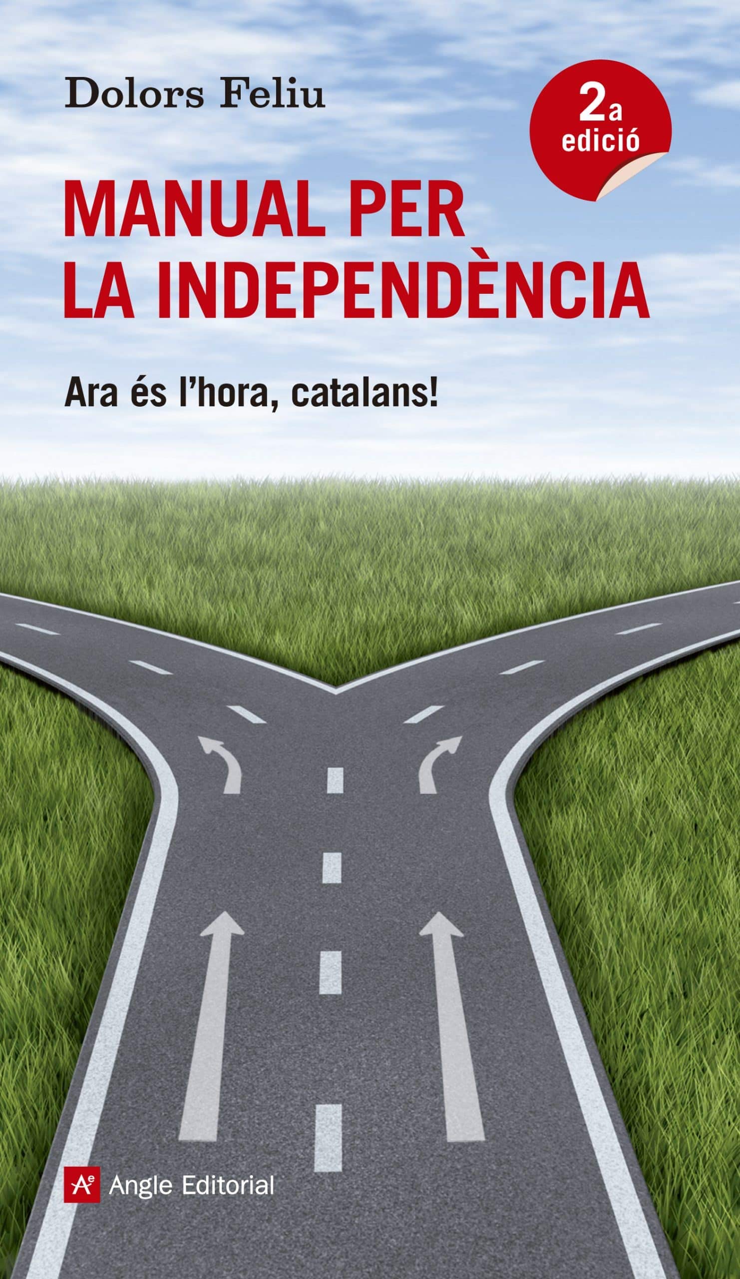 Manual per la independència : Ara és l'hora, catalans! Contemporary literature