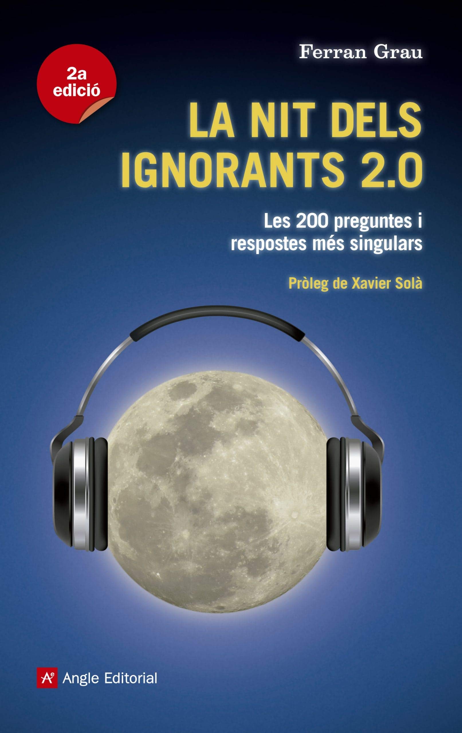 La nit dels ignorants 2.0 : Les 200 preguntes i respostes més singulars (Books Populi, Band 1) Film, Art & Culture