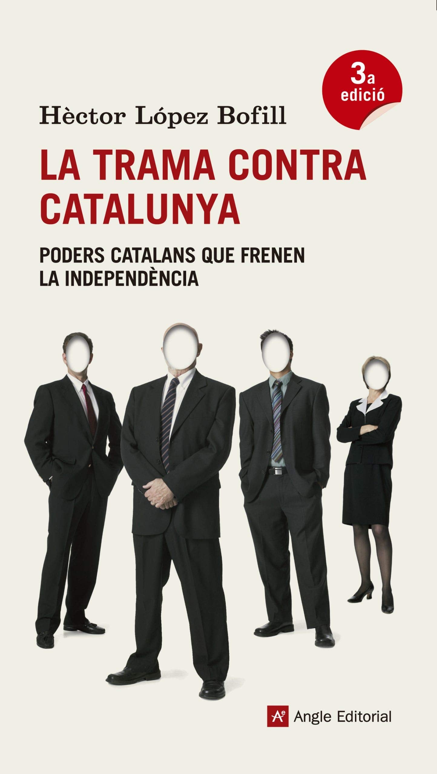 La trama contra Catalunya : Poders catalans que frenen la independència Learning & Reference