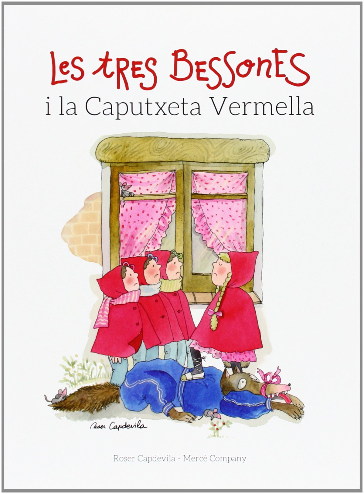 Les Tres Bessones i la Caputxeta Vermella book