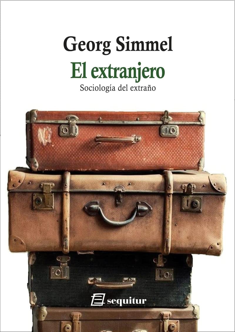 El extranjero - Sociología del extraño Social Sciences