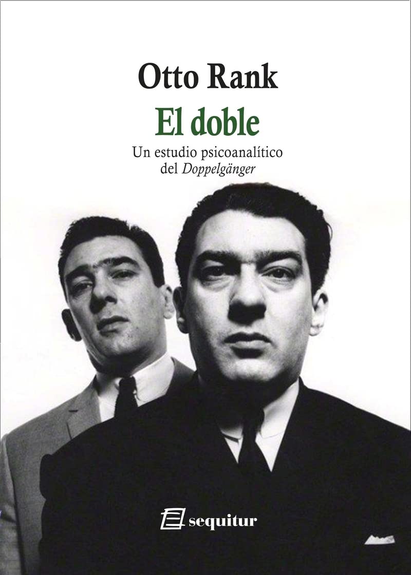 El doble - Un estudio psicoanalítico del Doppelgänger Books