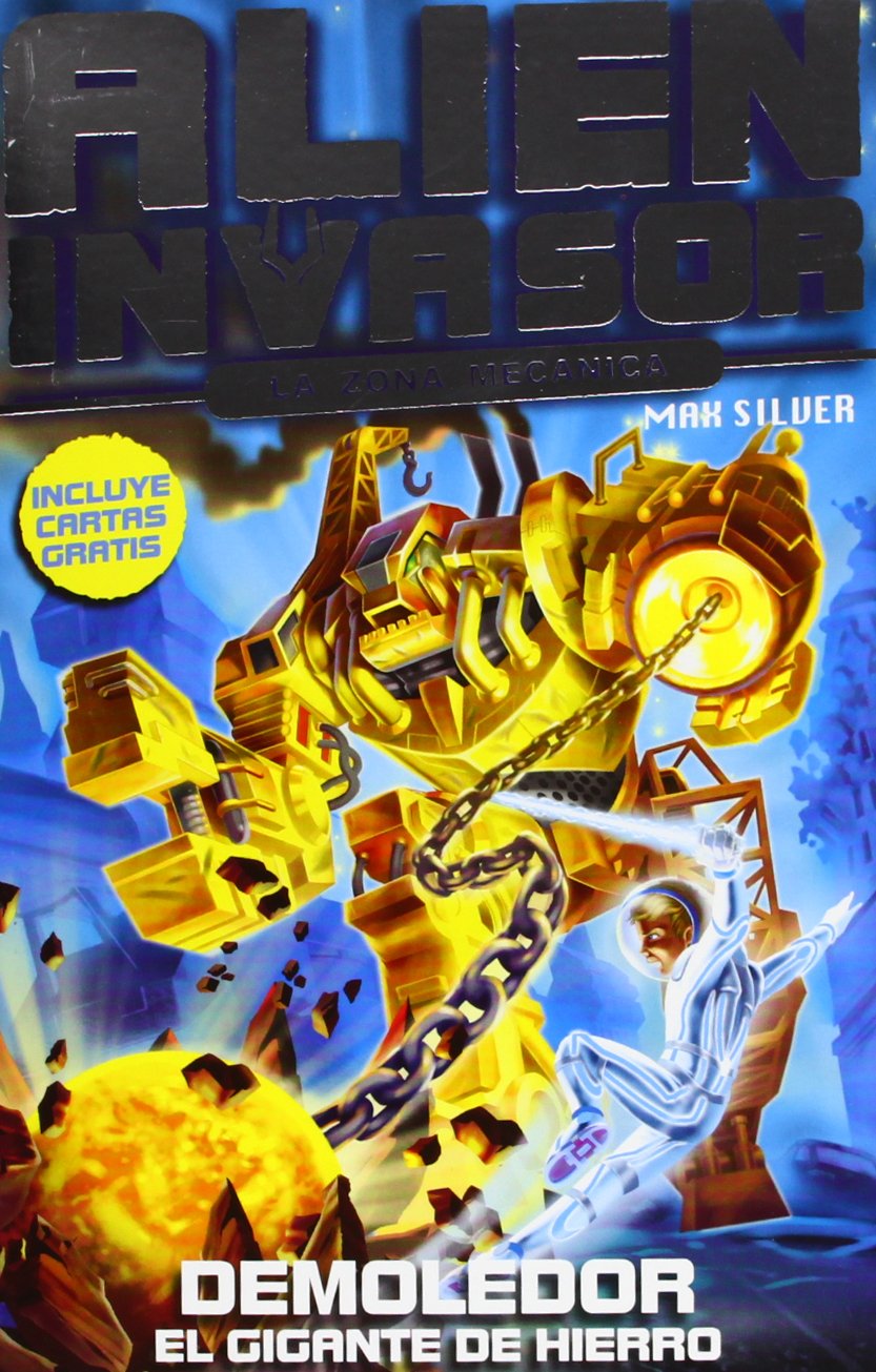 Demoledor. El gigante de hierro: Alien Invasor 6 book