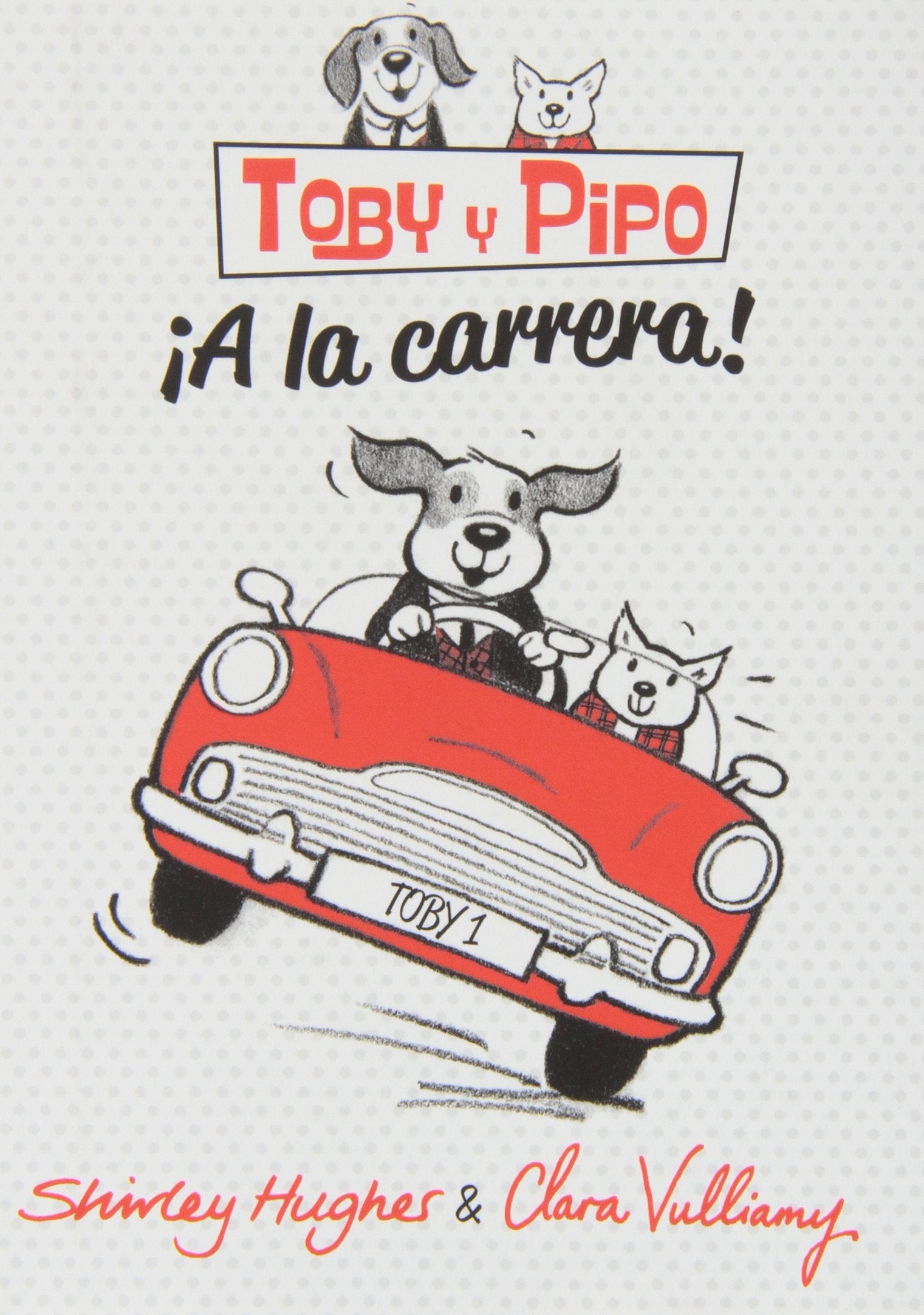 ¡A la carrera!: Toby y Pipo book