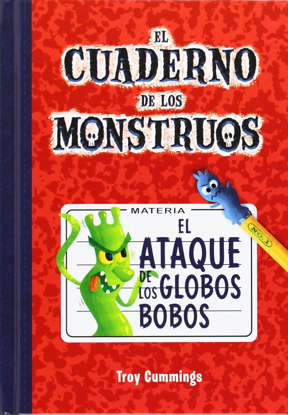El cuaderno de los monstruos 1. El ataque de los globos bobos Learning & Reference