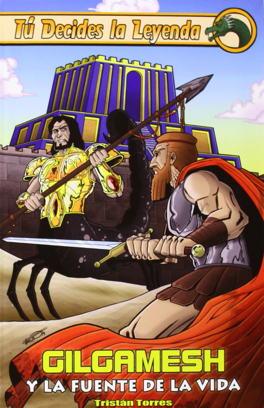 Tú decides la leyenda 3. Gilgamesh y la fuente de la vida Social Sciences