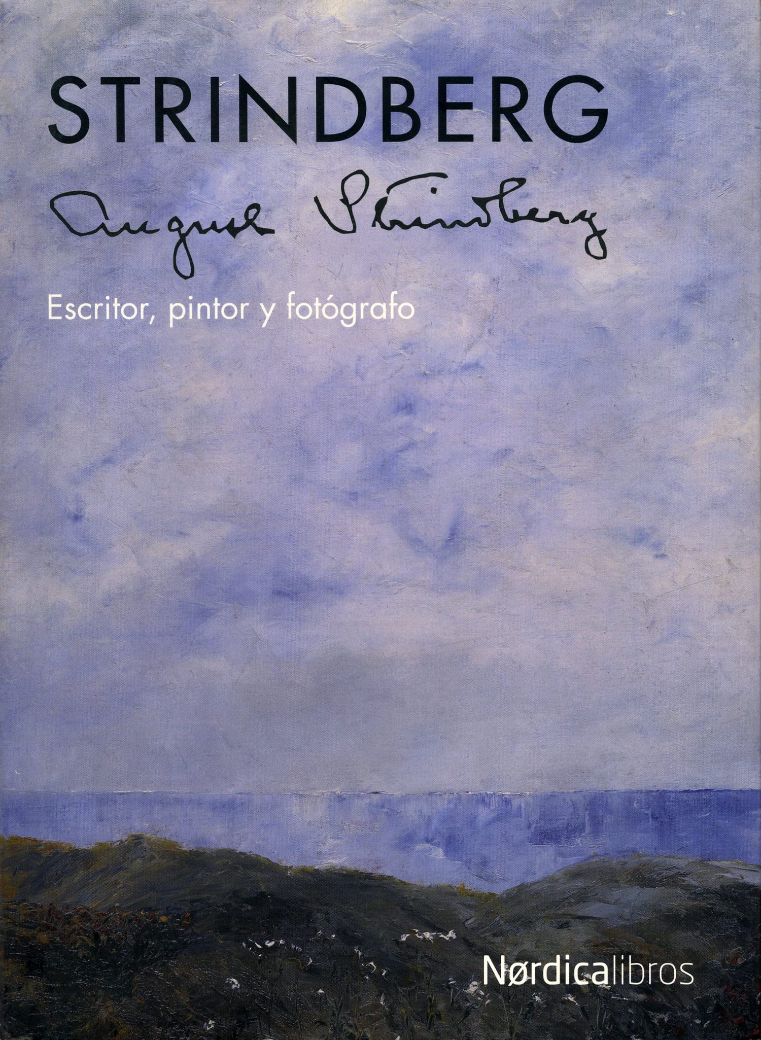 Strindberg: Escritor, pintor y fot grafo (Ilustrados) Contemporary literature
