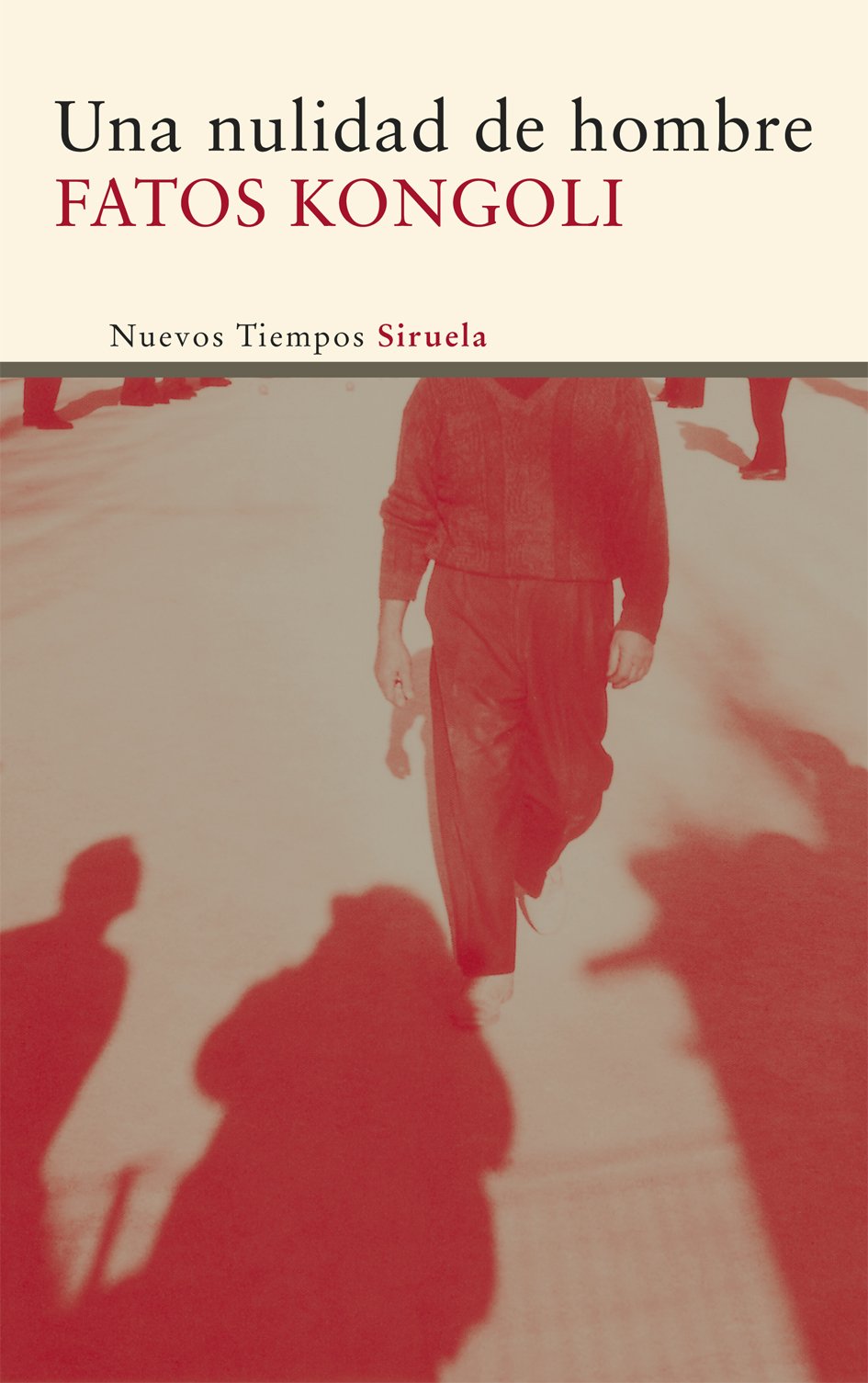 Una nulidad de hombre (Nuevos Tiempos, Band 242) Contemporary literature