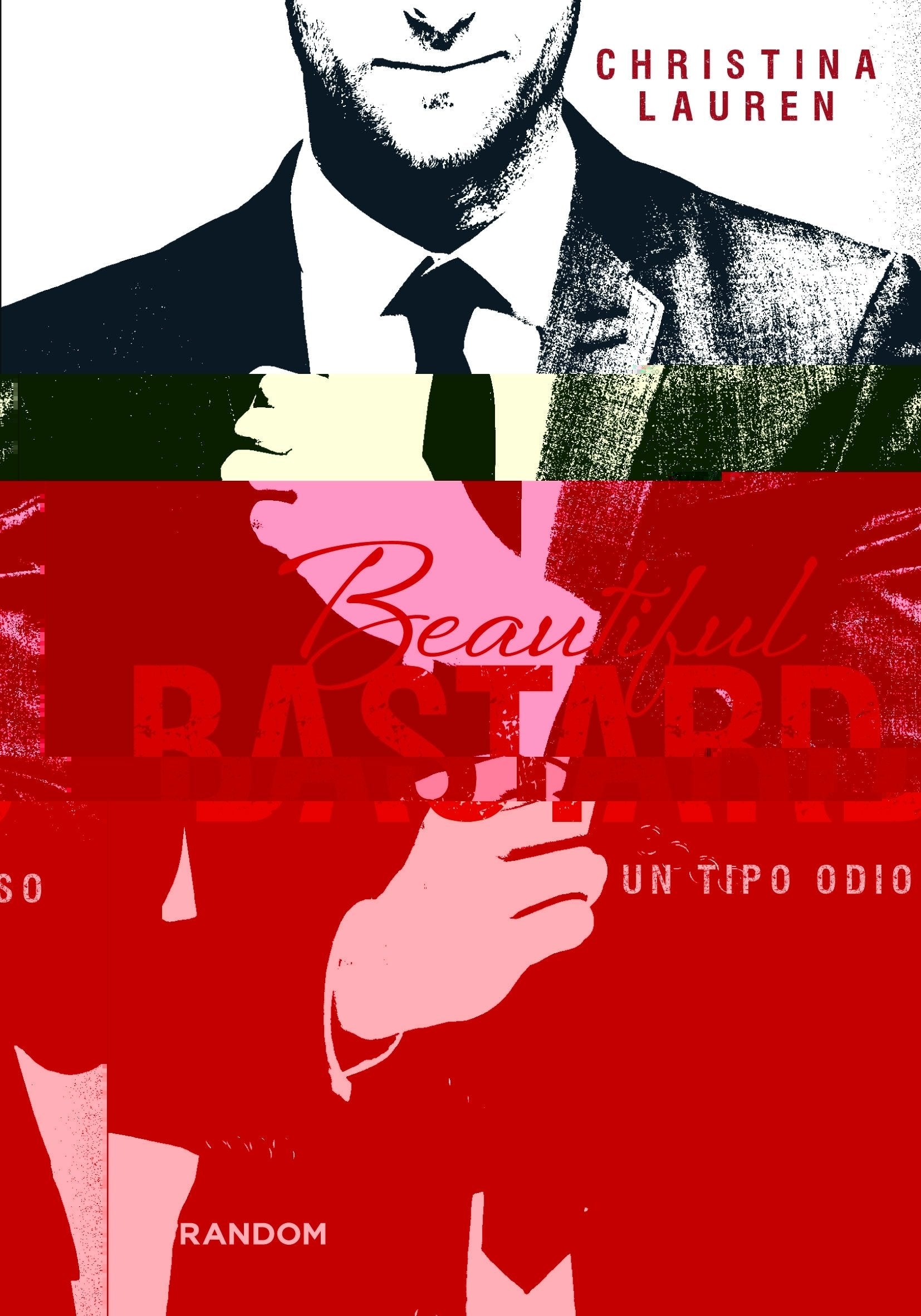Beautiful Bastard 1. Un tipo odioso (Saga Beautiful) Contemporary literature