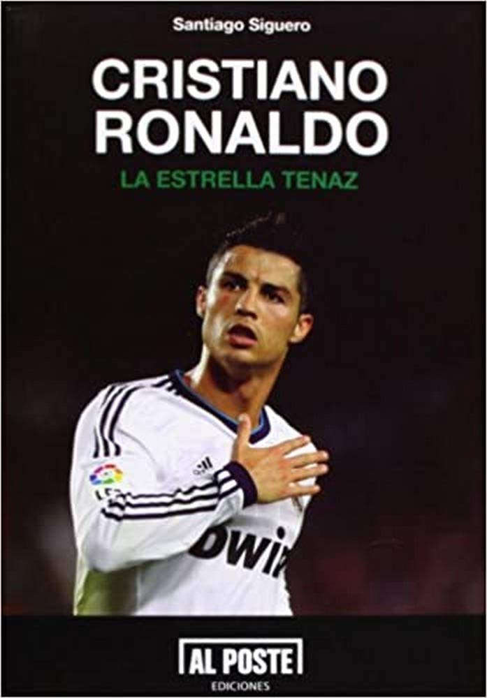 Cristiano Ronaldo : la estrella tenaz Learning & Reference