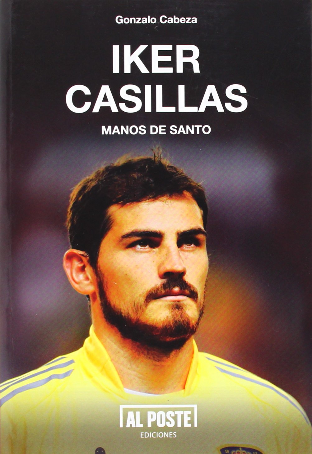Iker Casillas : manos de santo Novels & Short Stories