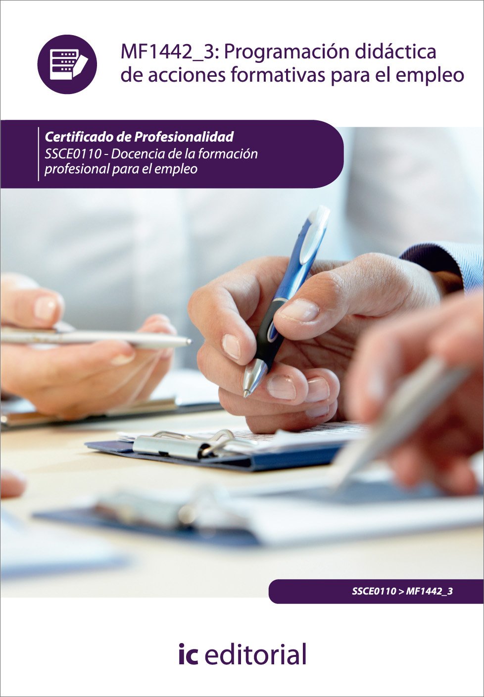 Programación didáctica de acciones formativas para el empleo. ssce0110 - docencia de la formación profesoinal para el empleo Books