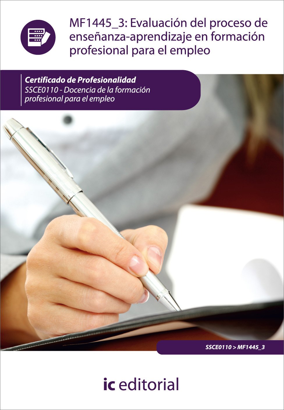 Evaluación del proceso de enseñanza-aprendizaje en formación profesional para el empleo Study Guides
