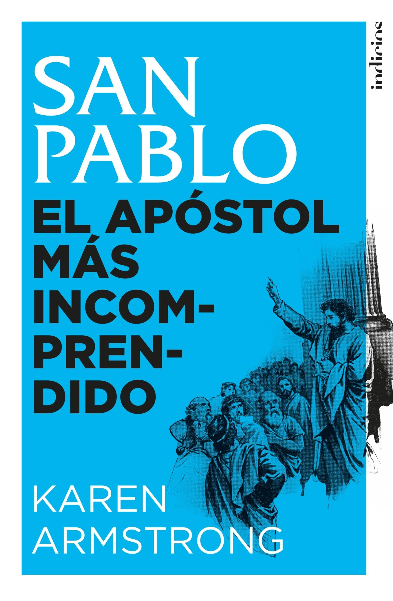 San Pablo: El apóstol más incomprendido (Indicios no ficción) Social Sciences