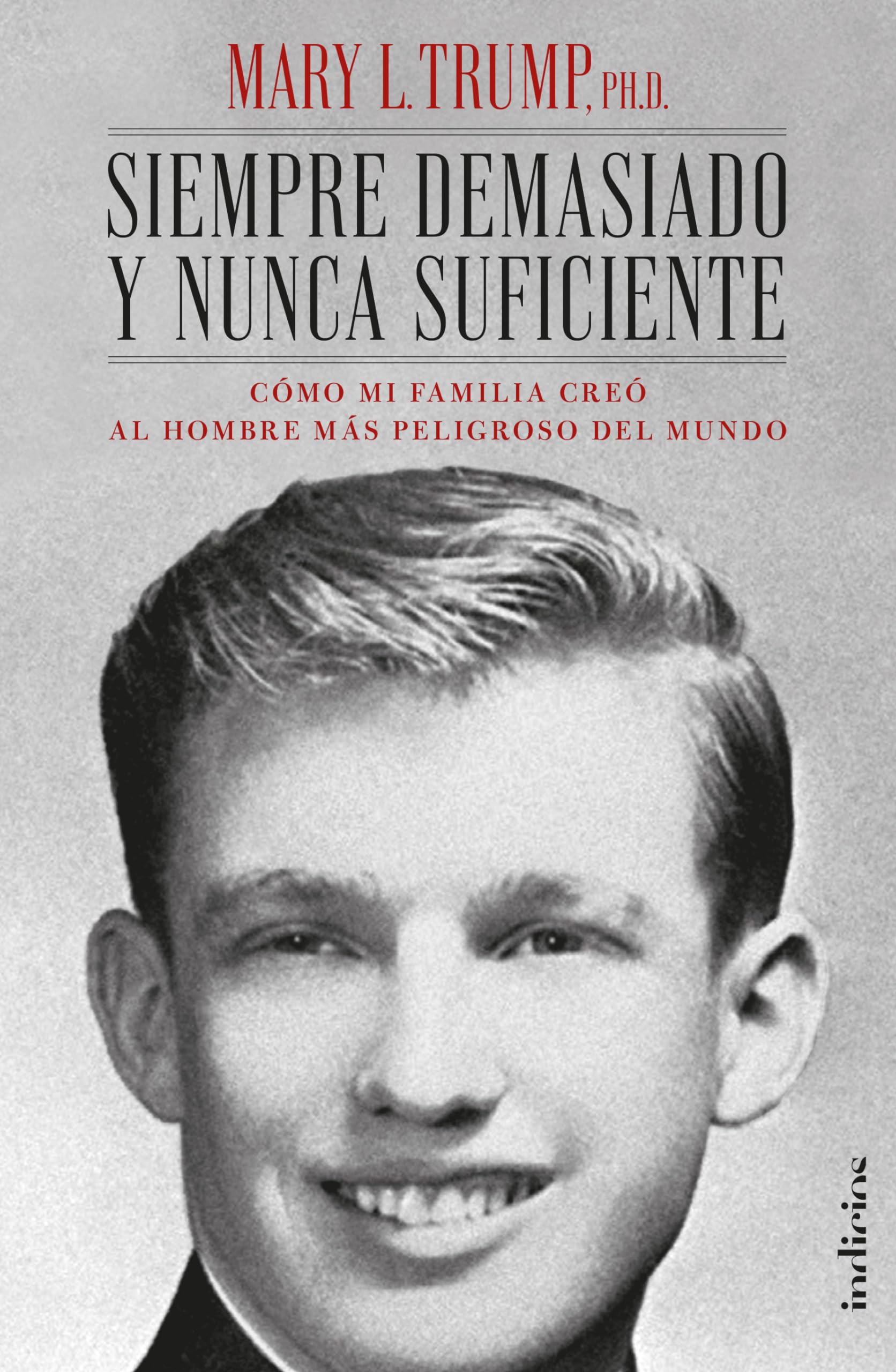 Siempre Demasiado Y Nunca Suficiente Memories