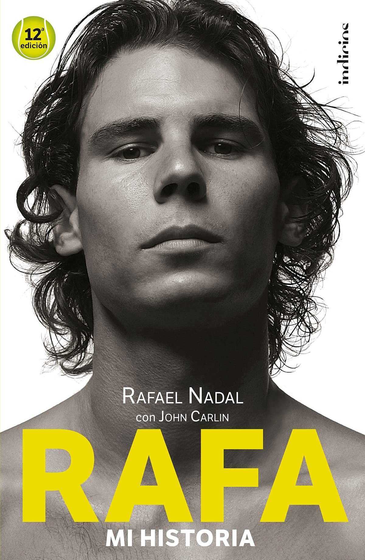 Rafa, mi historia (Indicios no ficción) Sports