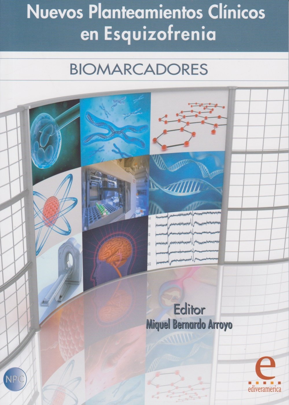 Nuevos Planteamientos Clínicos en Esquizofrenia: Biomarcadores book