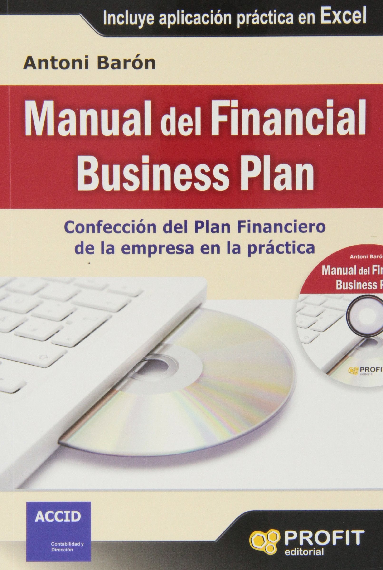 Manual del financial business plan : confección del plan financiero de la empresa en la práctica Business, Finance & Career