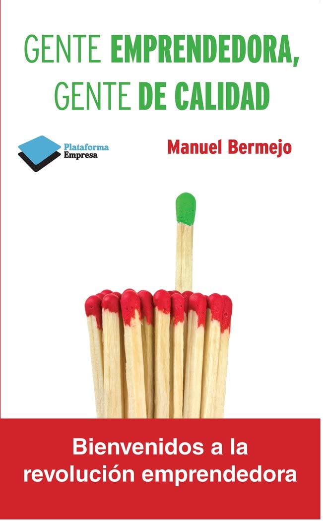 Gente emprendedora, gente de calidad: Bienvenidos a la revolución emprendedora book