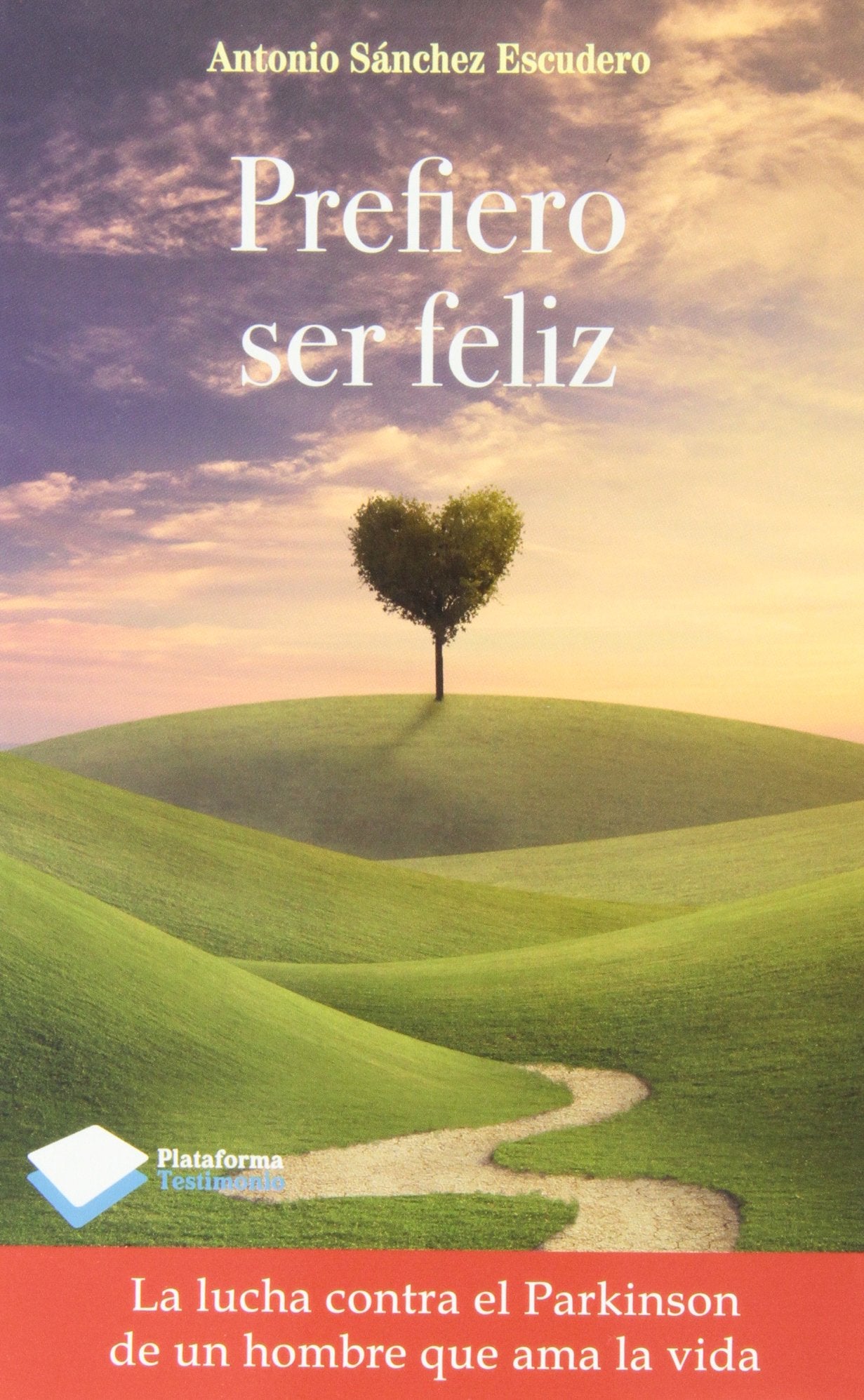 Prefiero Ser Feliz book