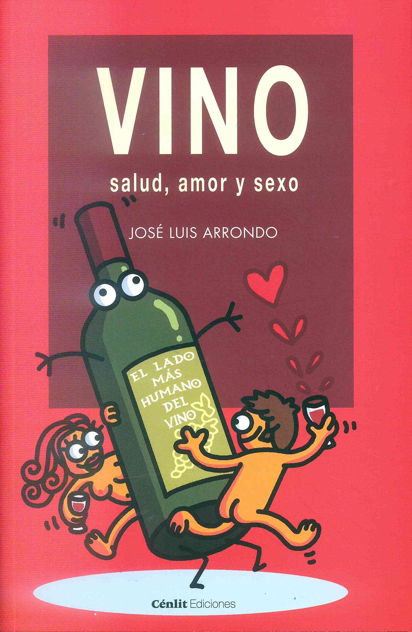 Vino, salud, amor y sexo : el lado más humano del vino Social Sciences