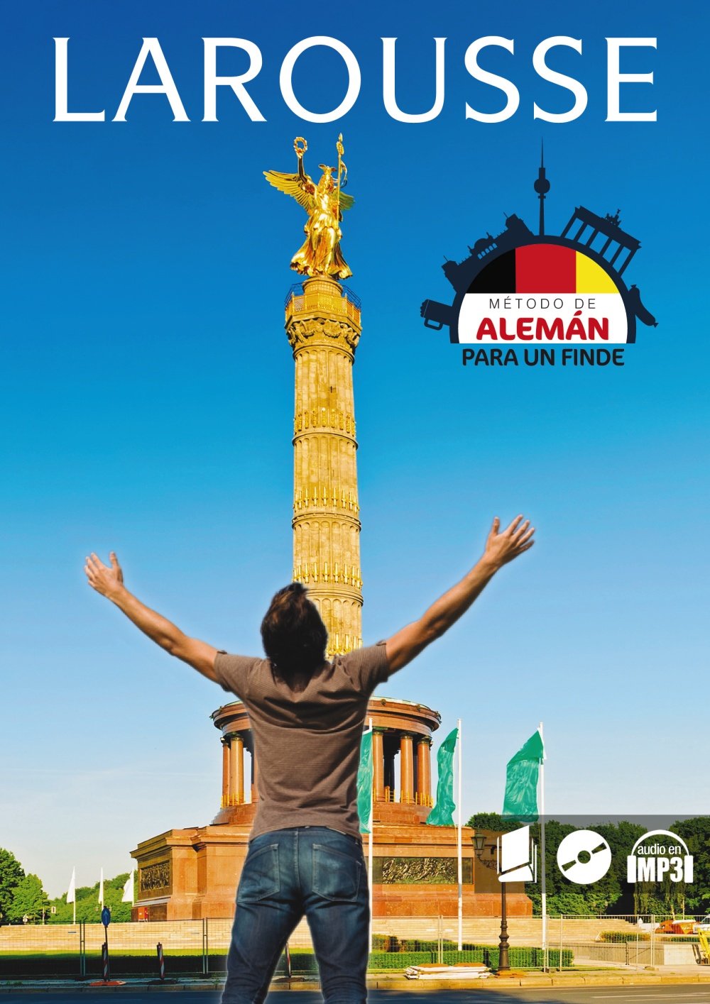 Alemán para un finde (Larousse - Métodos Para Un Finde) Foreign Languages ​​& Dictionaries