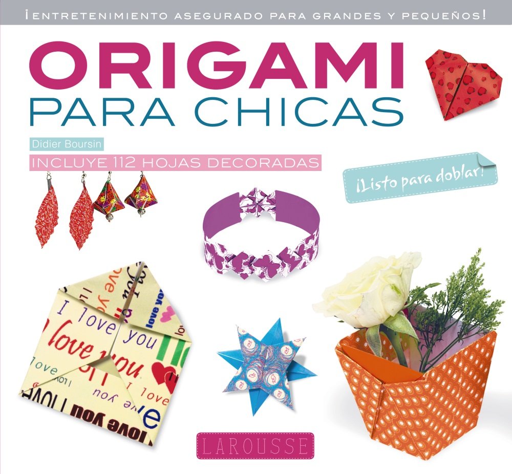 Origami para chicas (LAROUSSE - Libros Ilustrados/ Prácticos - Ocio y naturaleza) Social Sciences
