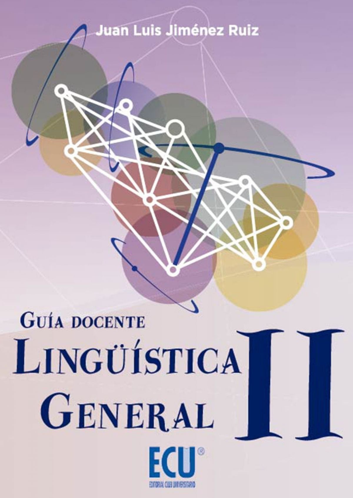 Lingüística general II : guía docente Books