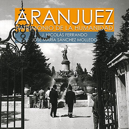 Aranjuez. Patrimonio de la Humanidad Books