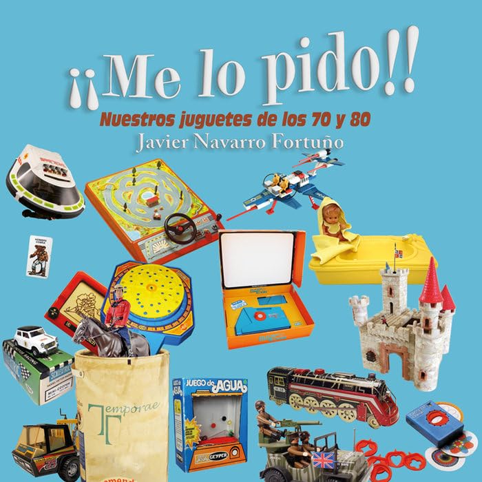 ¡Me lo pido!. Nuestros juguetes Books