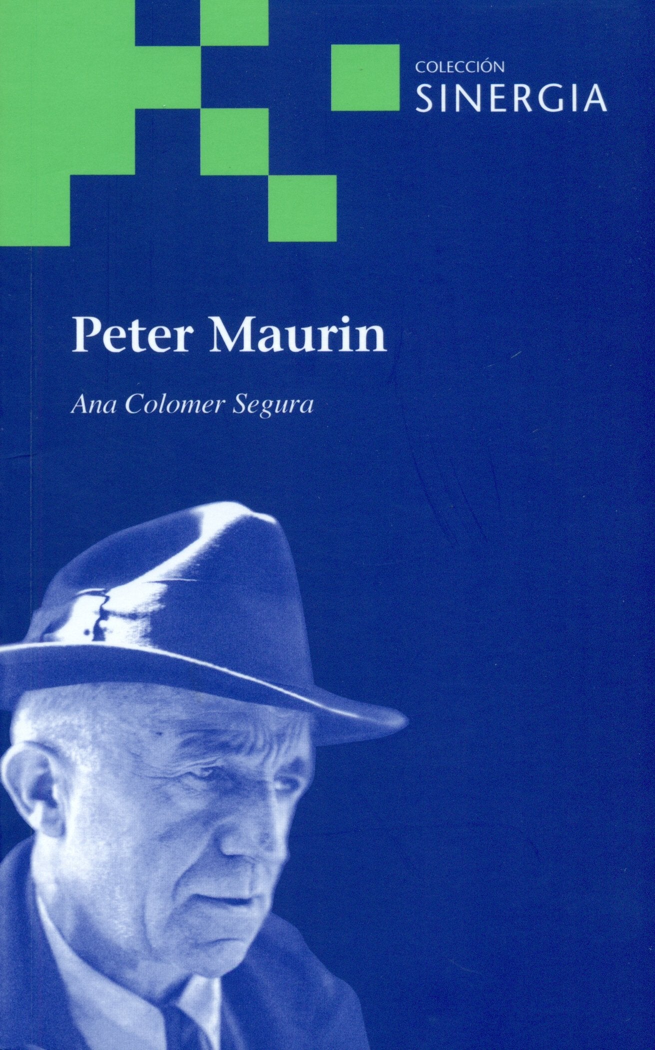 Peter Maurin (Colección Sinergia Serie Verde, Band 48) Books