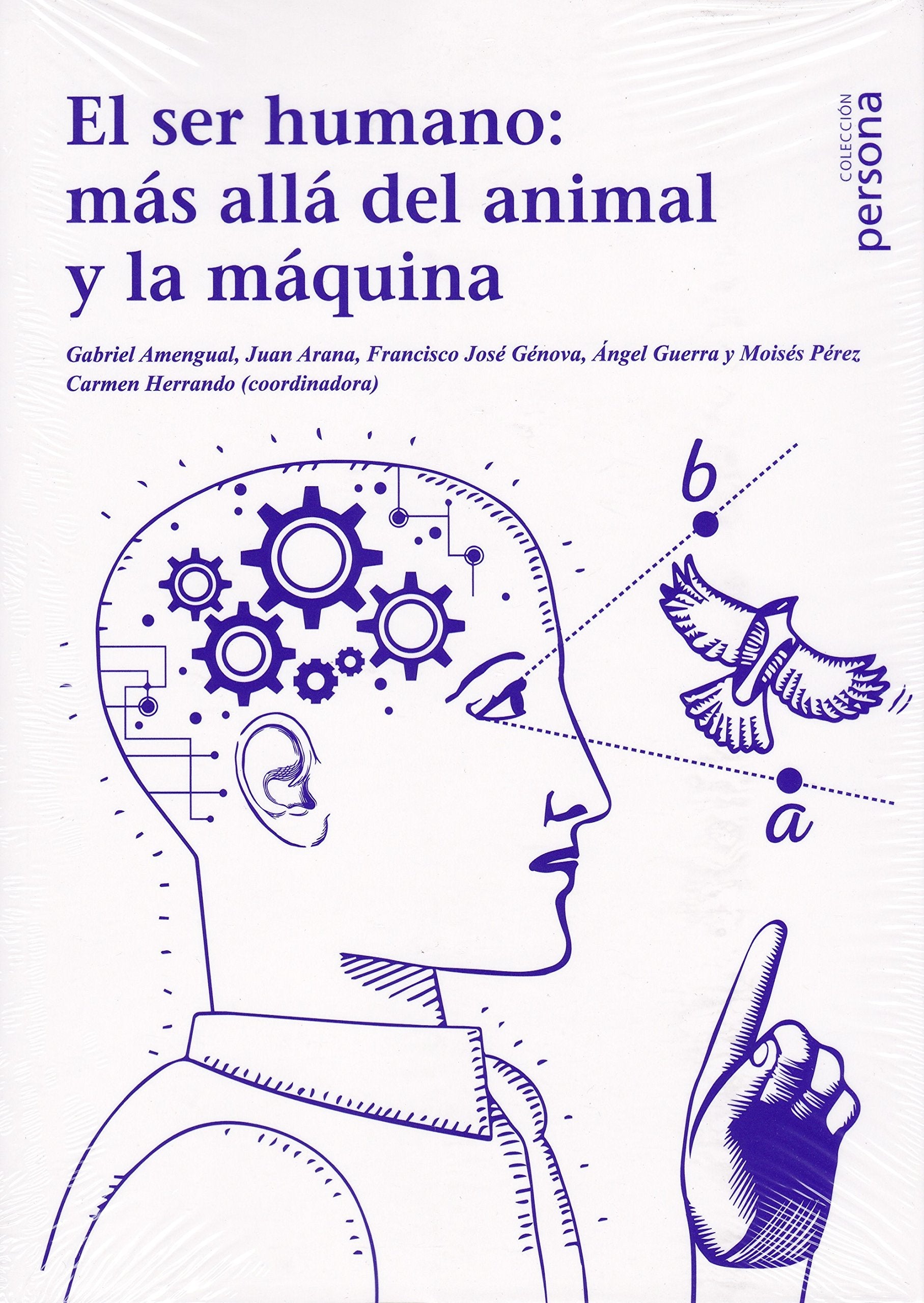 SER HUMANO MAS ALLA DEL ANIMAL Y LA MAQUINA,EL Books
