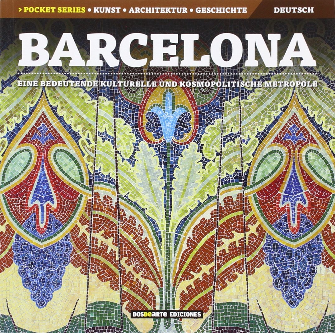 Barcelona Pocket (ALEMAN): Una gran metropoli cultural y cosmopolita (Serie Ciudades) Film, Art & Culture