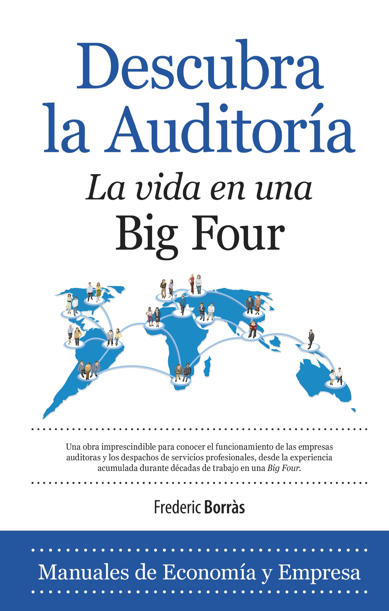 Descubra la auditoría : la vida en una big four Business, Finance & Career