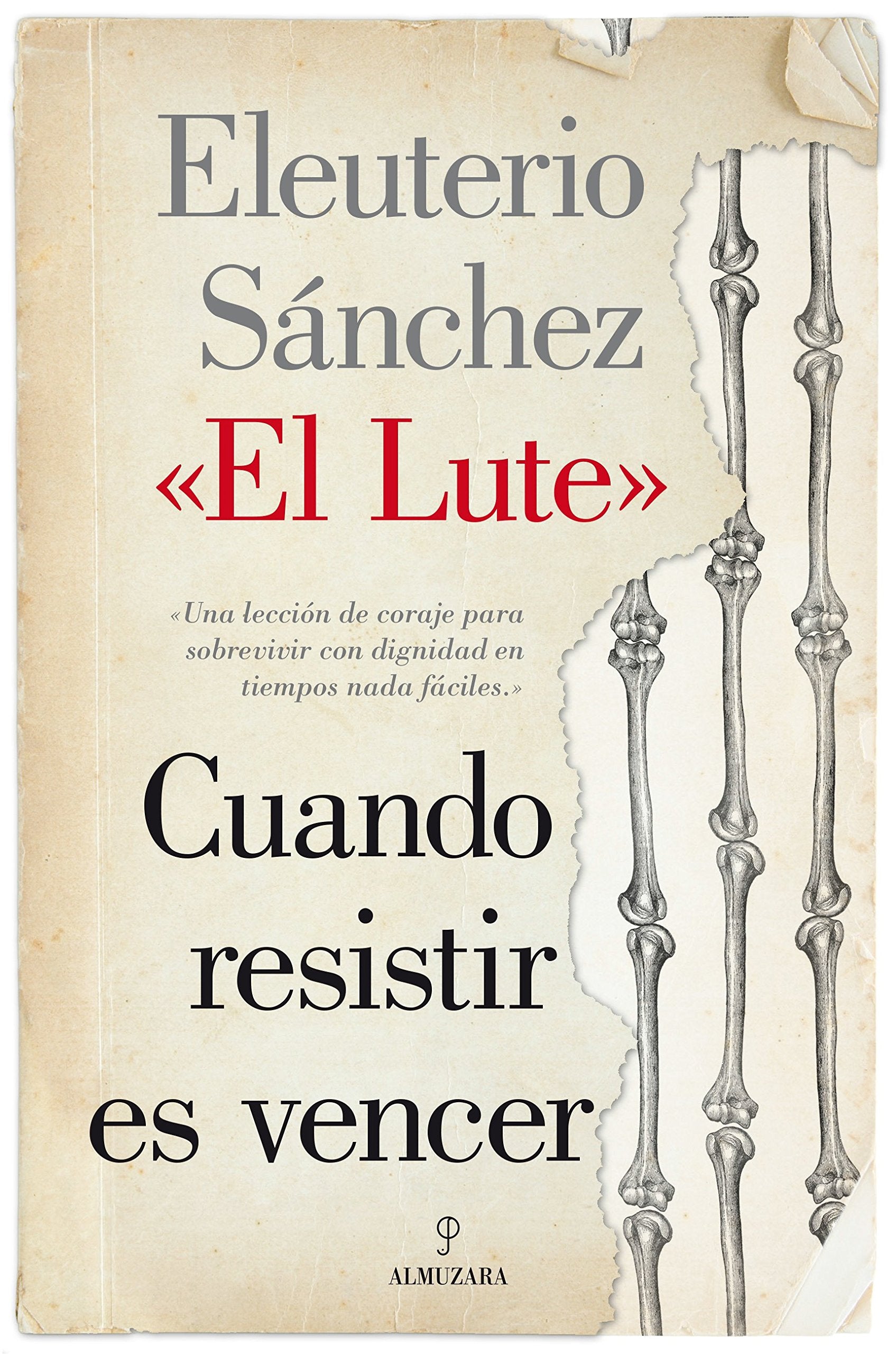 Cuando resistir es vencer (Memorias y biografías) Memories