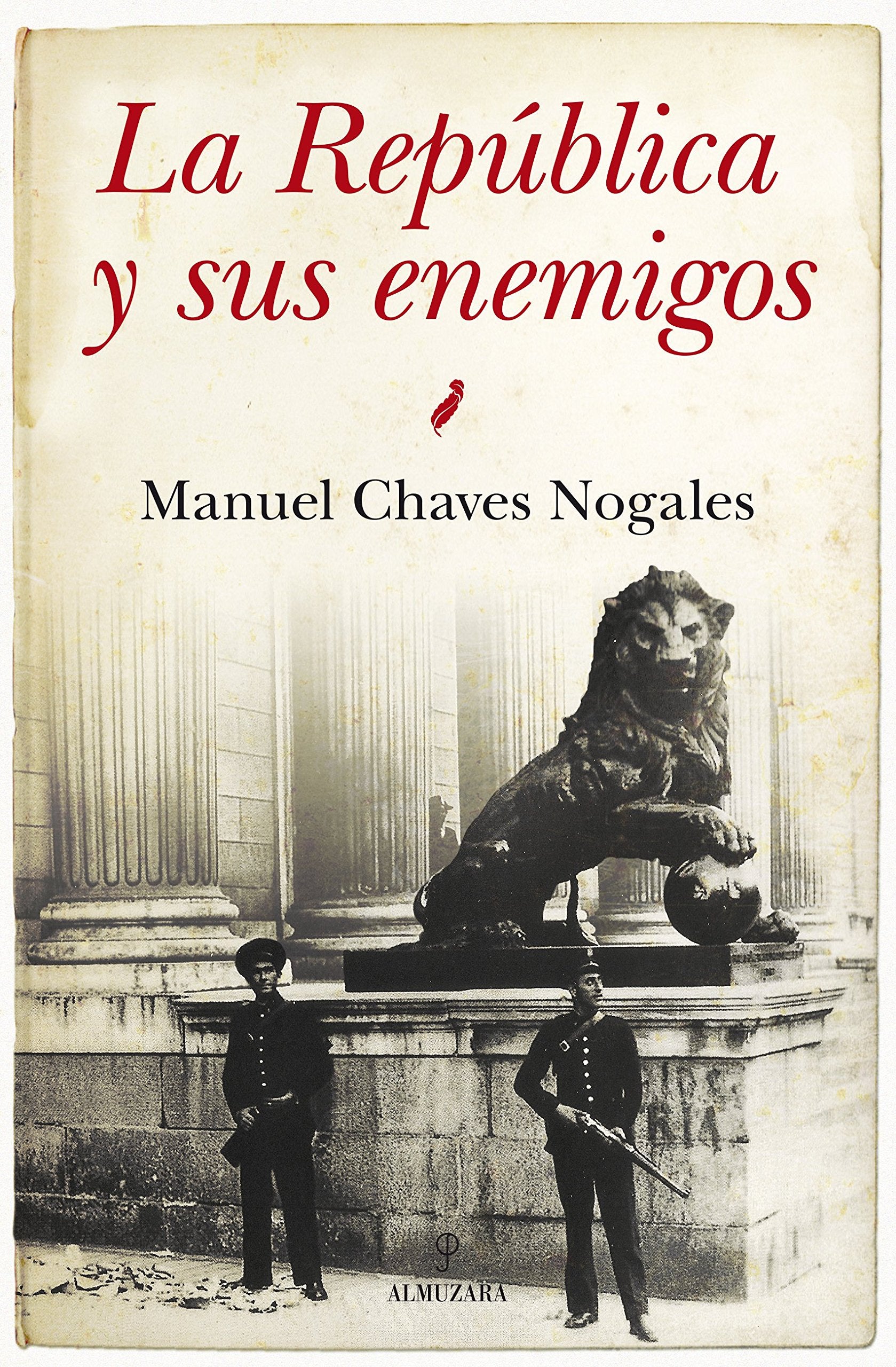 La República y sus enemigos (Historia) Social Sciences