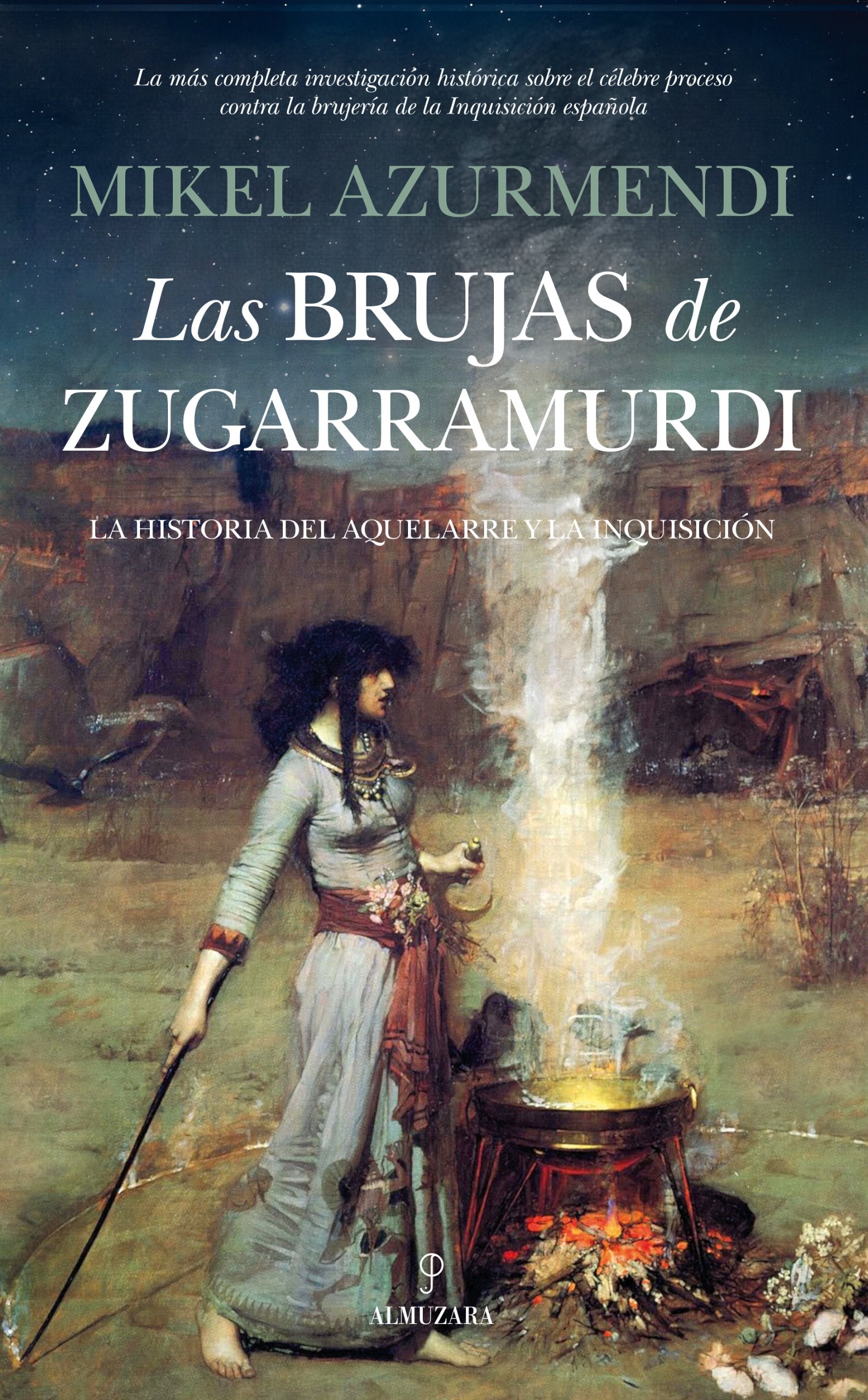 Las brujas de Zugarramurdi : la historia del aquelarre y la Inquisición Social Sciences