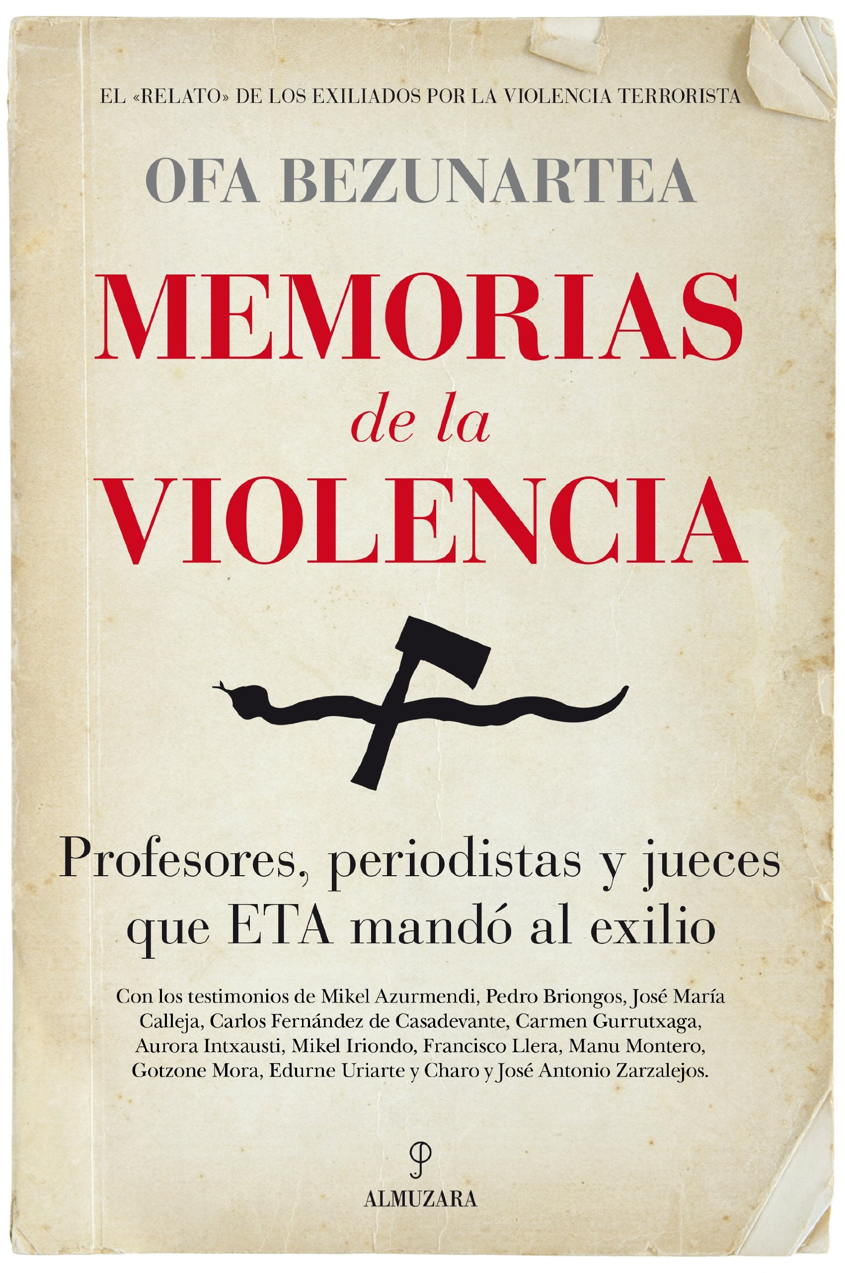 Memorias de la violencia : profesores, periodistas y jueces que ETA mandó al exilio Social Sciences