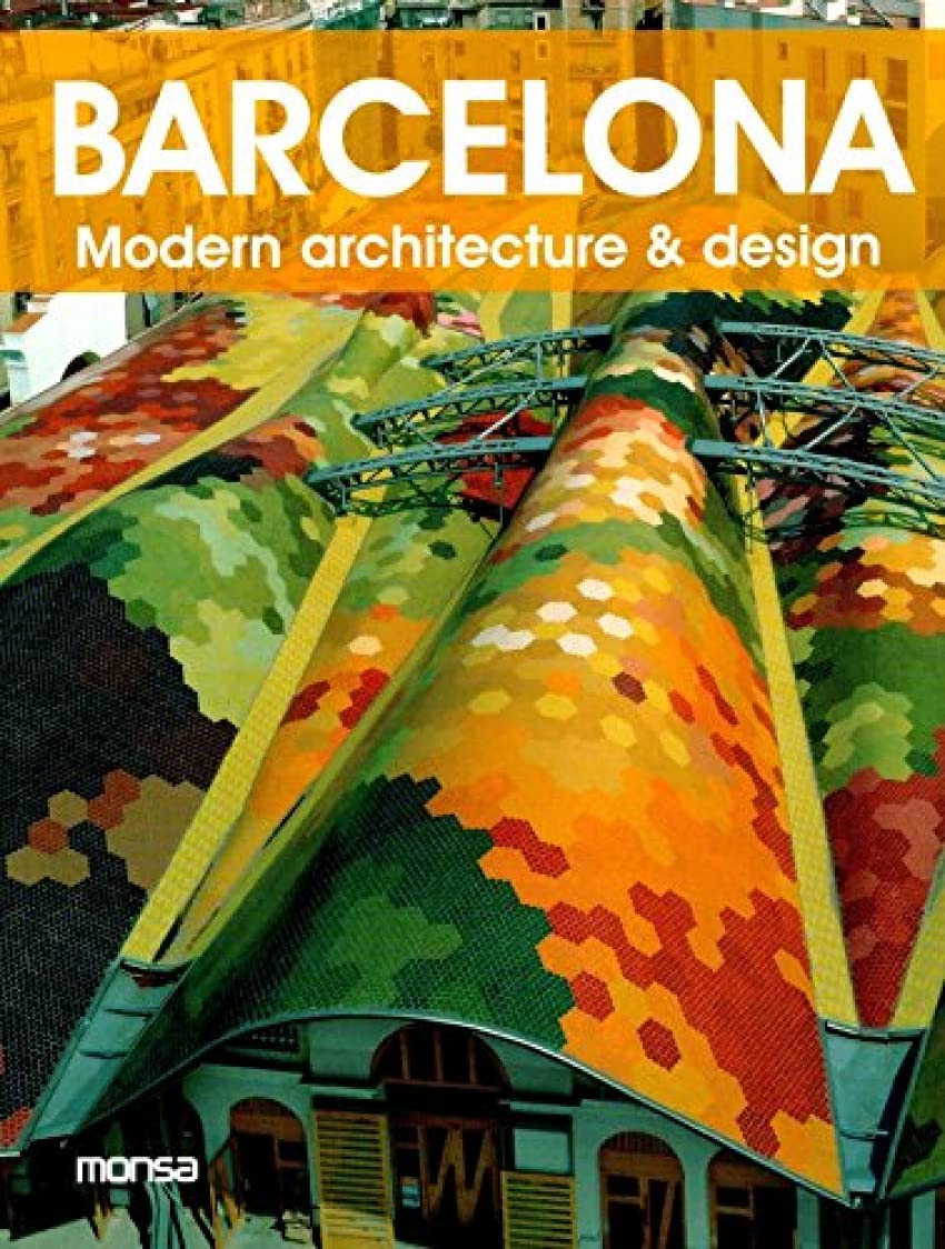 Barcelona modern arquitecture & design: Modern Design & Architecture Architecture